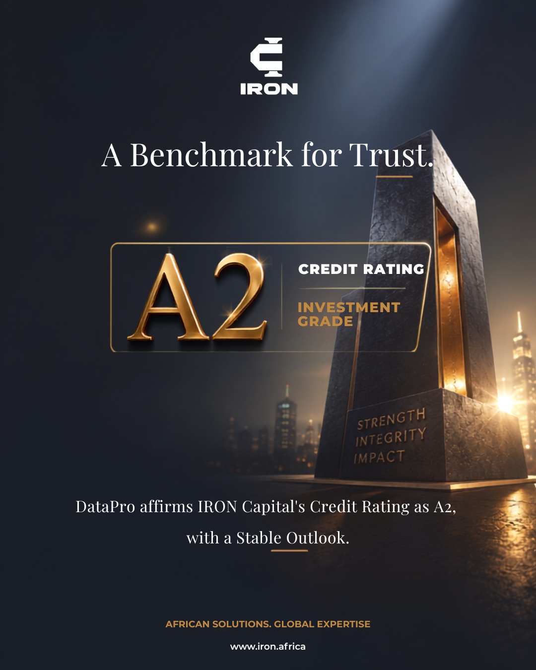 IRON — A Benchmark for Trust. DataPro affirms IRON Capital's Credit Rating as A2, Investment Grade, with a Stable Outlook.